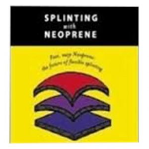 Splinting With Neoprene Book Health Products